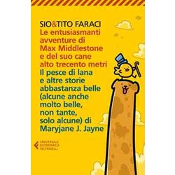 Le Entusiasmanti Avventure Di Max Middlestone E Del Suo Cane Alto Trecento Metri Le Entusiasmanti Avventure Di Max Middlestone E Del Suo Cane Alto Trecento Metri