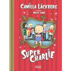 Super Charlie! Ediz. Illustrata