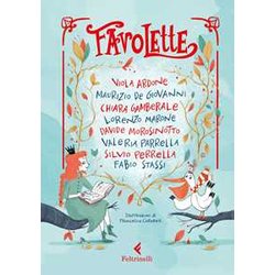 Favolette. Ediz. Illustrata Favolette. Ediz. Illustrata