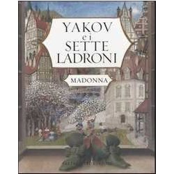 Yakov E I Sette Ladroni