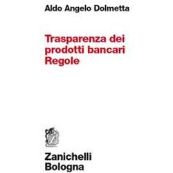 Trasparenza Dei Prodotti Bancari. Regole Trasparenza Dei Prodotti Bancari. Regole