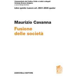 Art. 2501-2505 Quater. Fusione Della Società Art. 2501-2505 Quater. Fusione Della SocietÃ