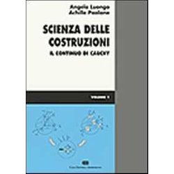 Scienza Delle Costruzioni. Il Continuo Di Cauchy (Vol. 1)