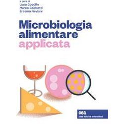 Microbiologia Alimentare Applicata. Con E-Book Microbiologia Alimentare Applicata. Con E-Book