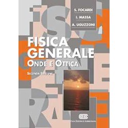 Fisica Generale. Onde E Ottica Fisica Generale. Onde E Ottica