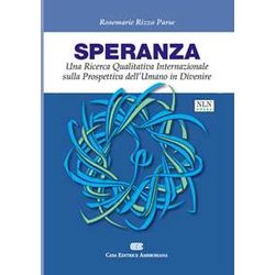 Speranza. Una Ricerca Qualitativa Internazionale Sulla Prosepttiva Dell'umano In Divenire Speranza. Una Ricerca Qualitativa Internazionale Sulla Prosepttiva Dell'umano In Divenire