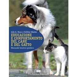 Educazione E Comportamento Del Cane E Del Gatto. Manuale Teorico-Pratico. Con Contenuto Digitale (Fornito Elettronicamente) Educazione E Comportamento Del Cane E Del Gatto. Manuale Teorico-Pratico. Con Contenuto Digitale (Fornito Elettronicamente)