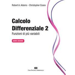 Calcolo Differenziale. Funzioni Di Più Variabili (Vol. 2) Calcolo Differenziale. Funzioni Di Più Variabili (Vol. 2)