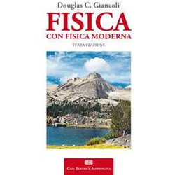 Fisica. Con Fisica Moderna
