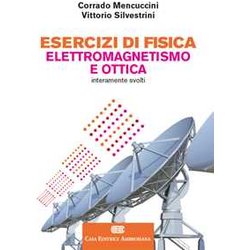 Esercizi Di Fisica. Elettromagnetismo E Ottica. Con Aggiornamento Online Esercizi Di Fisica. Elettromagnetismo E Ottica. Con Aggiornamento Online