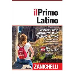 Il primo latino. Vocabolario latino-italiano, italiano-latino. Con Contenuto digitale (fornito elettronicamente)