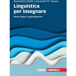 Linguistica Per Insegnare. Mente, Lingue E Apprendimento Linguistica Per Insegnare. Mente, Lingue E Apprendimento