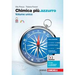Chimica Più.Azzurro. Volume Unico. Per Le Scuole Superiori. Con Contenuto Digitale (Fornito Elettronicamente) Chimica Più.Azzurro. Volume Unico. Per Le Scuole Superiori. Con Contenuto Digitale (Fornito Elettronicamente)