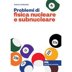 Problemi Di Fisica Nucleare E Sub Nucleare Problemi Di Fisica Nucleare E Sub Nucleare