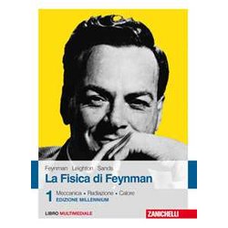 La Fisica Di Feynman. Con Contenuto Digitale (Fornito Elettronicamente). Meccanica, Radiazioni, Calore (Vol. 1) La Fisica Di Feynman. Con Contenuto Digitale (Fornito Elettronicamente). Meccanica, Radiazioni, Calore (Vol. 1)