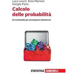 Calcolo Delle Probabilità . Un Trattatello Per Principianti Volenterosi. Con E-Book