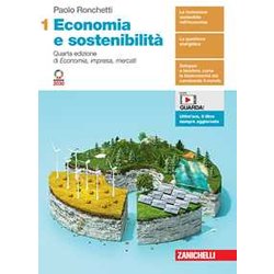 Economia E Sostenibilità . Per Le Scuole Superiori. Con Contenuto Digitale (Fornito Elettronicamente) (Vol. 1) Economia E Sostenibilità . Per Le Scuole Superiori. Con Contenuto Digitale (Fornito Elettronicamente) (Vol. 1)