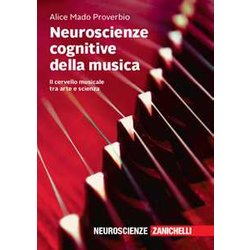 Neuroscienze Cognitive Della Musica. Il Cervello Musicale Tra Arte E Scienza Neuroscienze Cognitive Della Musica. Il Cervello Musicale Tra Arte E Scienza