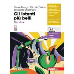 Gli Istanti Più Belli. Narrativa. Per Le Scuole Superiori. Con Espansione Online Gli Istanti Più Belli. Narrativa. Per Le Scuole Superiori. Con Espansione Online