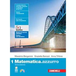 Matematica.Azzurro. Per Le Scuole Superiori. Con Contenuto Digitale (Fornito Elettronicamente) (Vol. 1) Matematica.Azzurro. Per Le Scuole Superiori. Con Contenuto Digitale (Fornito Elettronicamente) (Vol. 1)