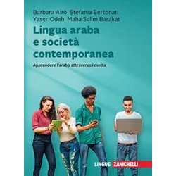 Lingua Araba E Società Contemporanea. Apprendere L'arabo Attraverso I Media. Con E-Book