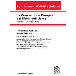 La Convenzione Europea Dei Diritti Dell'uomo. I Diritti. La Procedura La Convenzione Europea Dei Diritti Dell'uomo. I Diritti. La Procedura