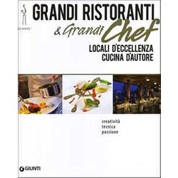 Grandi Ristoranti E Grandi Chef D'italia Grandi Ristoranti E Grandi Chef D'italia
