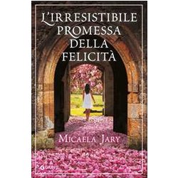 L'irresistibile Promessa Della Felicità L'irresistibile Promessa Della FelicitÃ