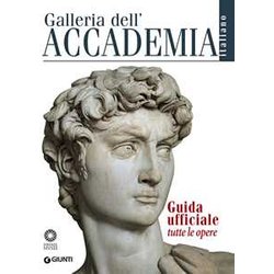 Galleria Dell'accademia. Guida Ufficiale. Tutte Le Opere
