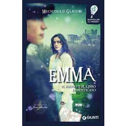 Emma, Il Fauno E Il Libro Dimenticato: 1 Emma, Il Fauno E Il Libro Dimenticato: 1