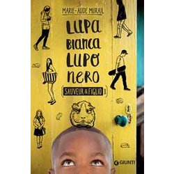 Lupa Bianca Lupo Nero. (Sauveur & Figlio - 1): Vol. 1