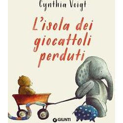 L'isola Dei Giocattoli Perduti. Ediz. Illustrata L'isola Dei Giocattoli Perduti. Ediz. Illustrata