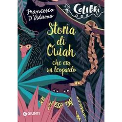 Storia Di Ouiah Che Era Un Leopardo Storia Di Ouiah Che Era Un Leopardo