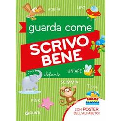 Guarda Come Scrivo Bene. Con Poster Guarda Come Scrivo Bene. Con Poster