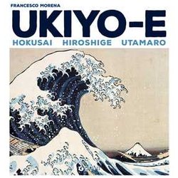 Ukiyo-E. Hokusai, Hiroshige, Utamaro Ukiyo-E. Hokusai, Hiroshige, Utamaro