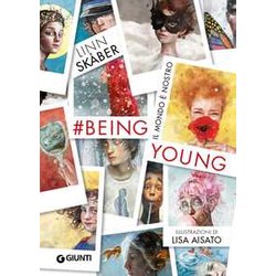 #Beingyoung. Il Mondo è Nostro. Ediz. A Colori #Beingyoung. Il Mondo è Nostro. Ediz. A Colori