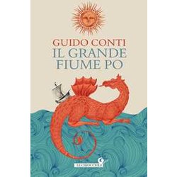 Il Grande Fiume Po Il Grande Fiume Po