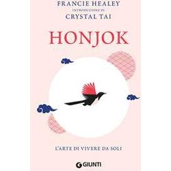 Honjok. L'arte Di Vivere Da Soli