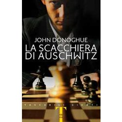 La Scacchiera Di Auschwitz