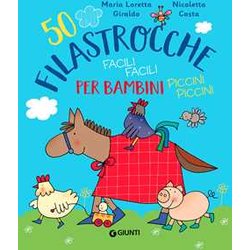 50 Filastrocche Facili Facili Per Bambini Piccini Piccini. Ediz. A Colori