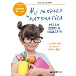 Mi Preparo In Matematica Per La Scuola Primaria. Divento Bravo Mi Preparo In Matematica Per La Scuola Primaria. Divento Bravo
