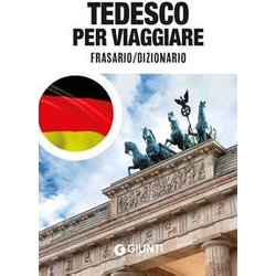 Tedesco Per Viaggiare. Frasario, Dizionario