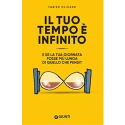 Il Tuo Tempo è Infinito: E Se La Tua Giornata Fosse Più Lunga Di Quello Che Pensi?