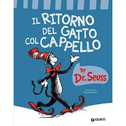Il Ritorno Del Gatto Col Cappello. Ediz. A Colori Il Ritorno Del Gatto Col Cappello. Ediz. A Colori