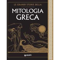 Le Grandi Storie Della Mitologia Greca Le Grandi Storie Della Mitologia Greca