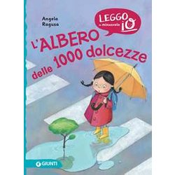 L'albero Delle 1000 Dolcezze. Ediz. Illustrata L'albero Delle 1000 Dolcezze. Ediz. Illustrata