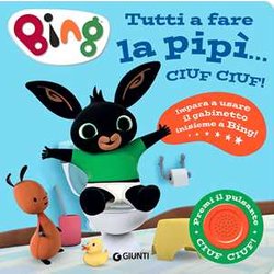 Il Trenino Della Pipì. Ciuf Ciuf! Bing. Ediz. A Colori Il Trenino Della Pipì. Ciuf Ciuf! Bing. Ediz. A Colori