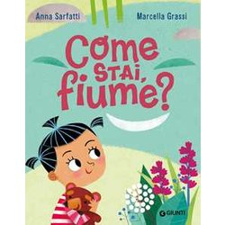 Come Stai, Fiume? Ediz. A Colori
