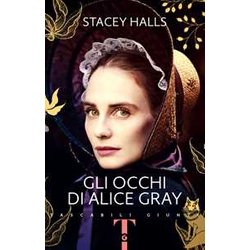 Gli Occhi Di Alice Gray Gli Occhi Di Alice Gray