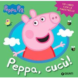 Peppa, Cucù! Peppa Pig. Ediz. A Colori